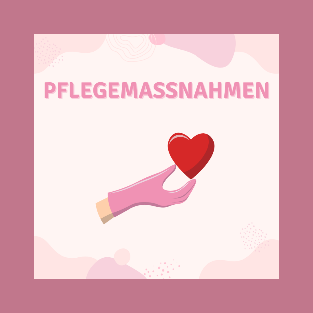 Pflegemaßnahmen