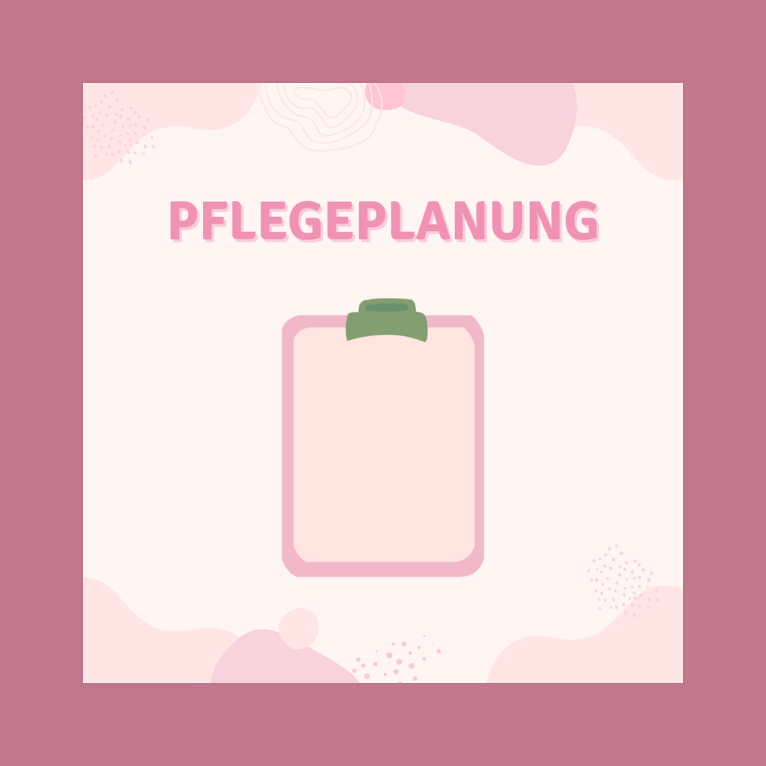 Pflegeplanung
