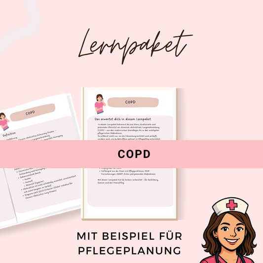 COPD Pflegeausbildung Lernpaket - u.a. mit Diagnostik + Therapie + Pflegebezug und Beispiele für Pflegeplanung - ideal für Pflegeexamen PDF