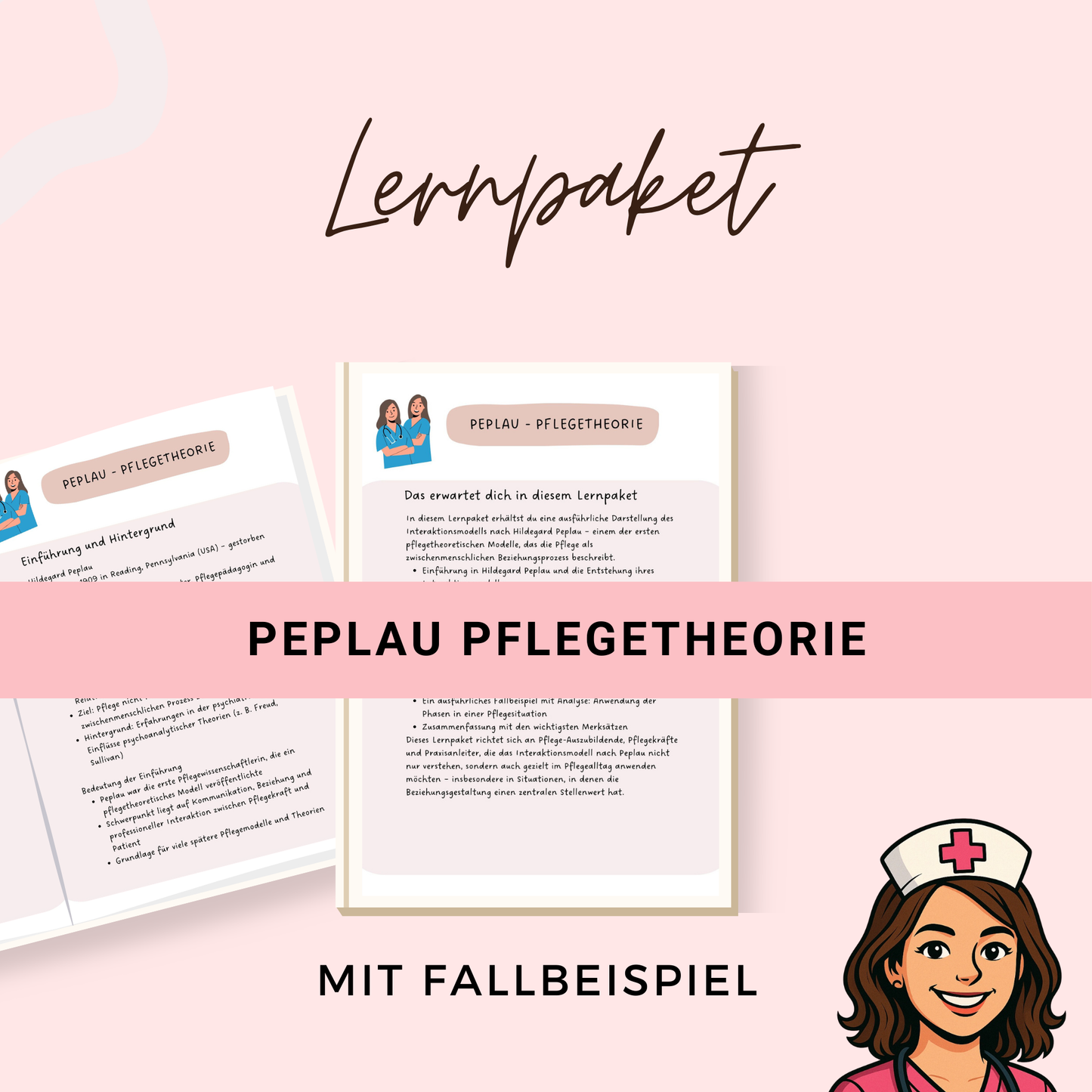 Peplau Pflegetheorie - mit ausführlicher Beschreibung und Fallbeispiel mit Lösungen - ideal für Pflegeausbildung und Examen - 11 SEITEN