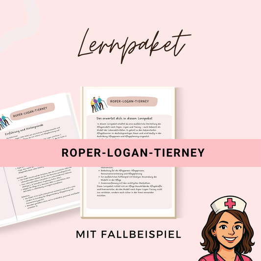 Roper-Logan-Tierney Pflegemodell - ausführliche Beschreibung + Fallbeispiel mit Lösungen, ideal für Pflegeausbildung und Examen als PDF