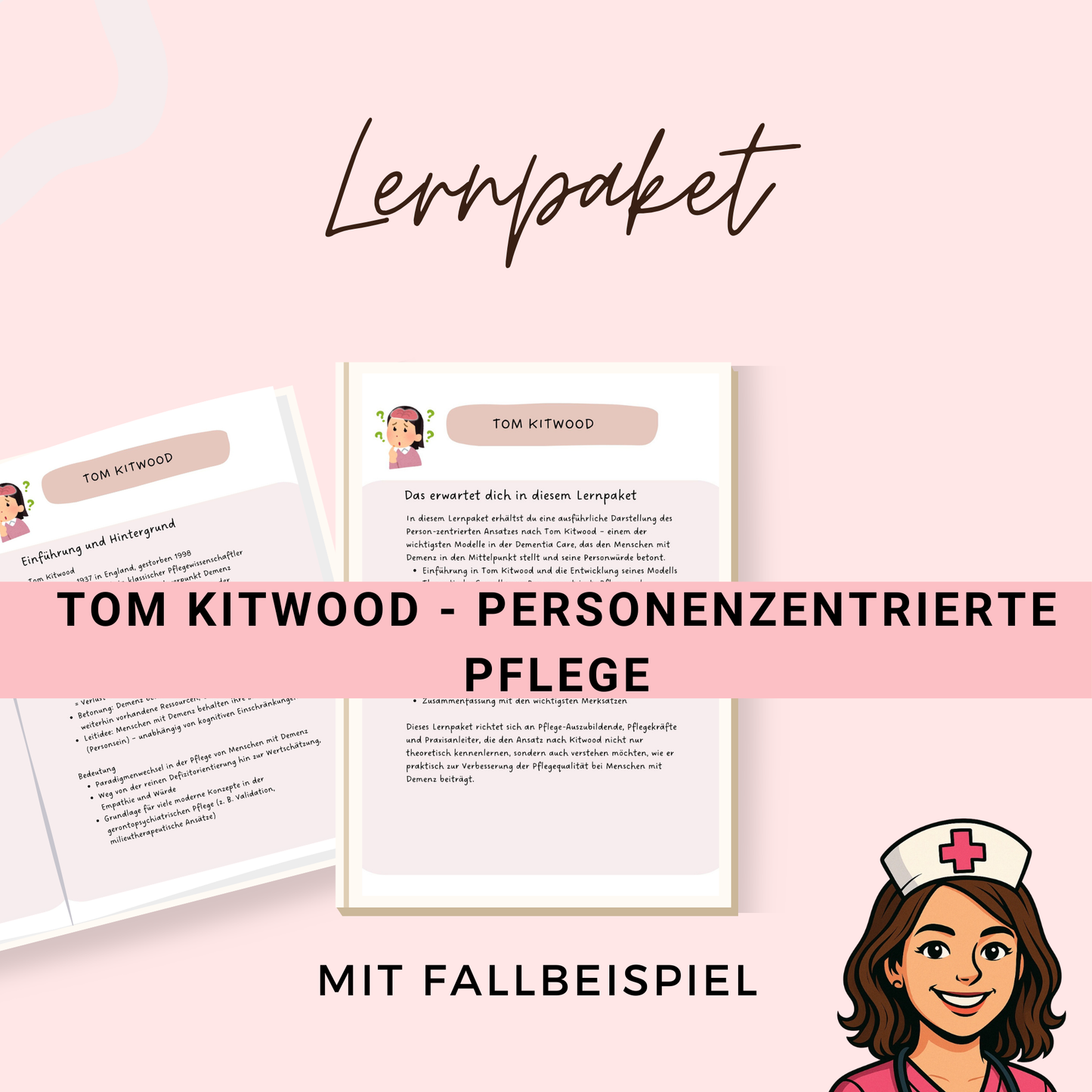 Tom Kitwood - personenzentrierte Pflege - Demenz, ausführliche Beschreibung + Fallbeispiel mit Analyse und Lösungen, ideal für Pflegeazubis